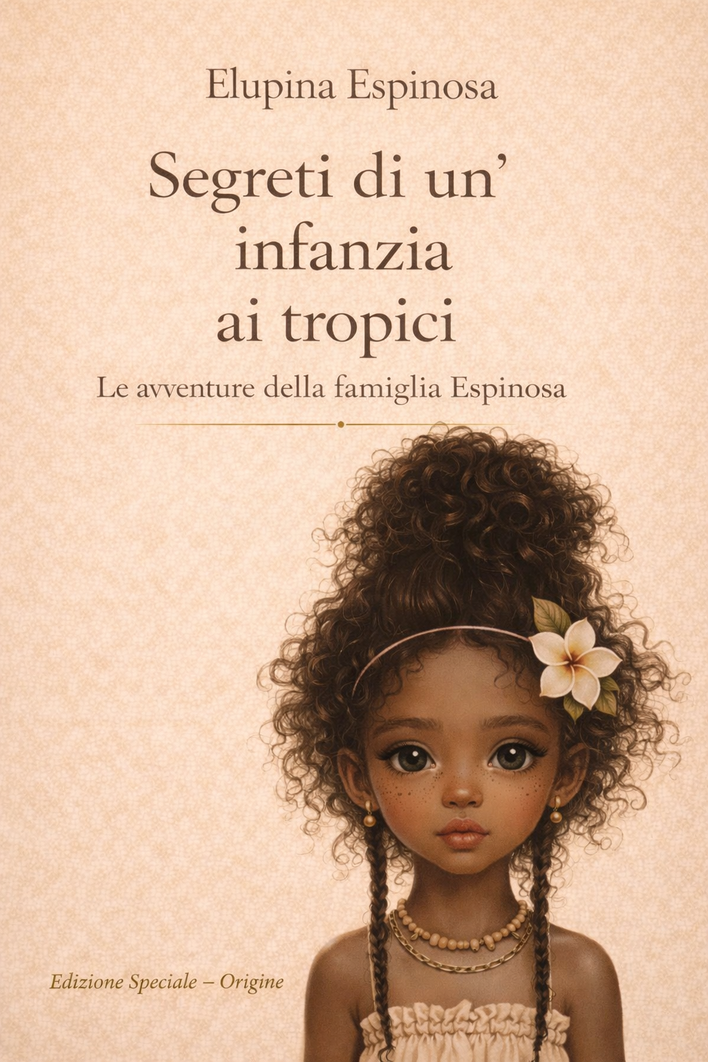 Segreti di un infanzia ai tropici